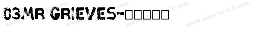 03MR GRIEVES字体转换